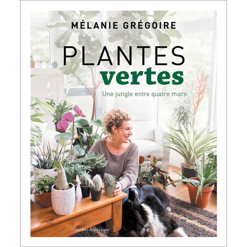 Livre: Les plantes vertes, par Mélanie Grégoire